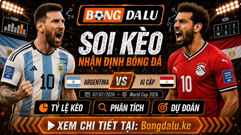Nhận Định Argentina vs Ai Cập, 07/07/2026 – World Cup 2026